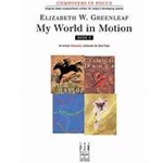 My World in Motion, Book 1 (NFMC) Piano