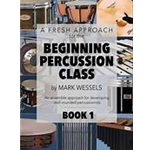 A Fresh Approach for the Beginning Percussion Class