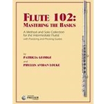 Flute 102:  Mastering the Basics Flute