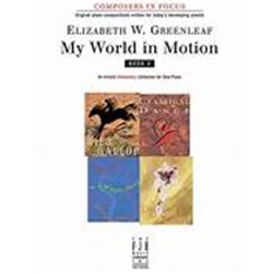 My World in Motion, Book 1 (NFMC) Piano