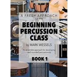 A Fresh Approach for the Beginning Percussion Class