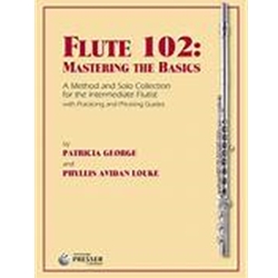 Flute 102:  Mastering the Basics Flute